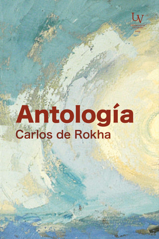Antología Carlos de Rokha