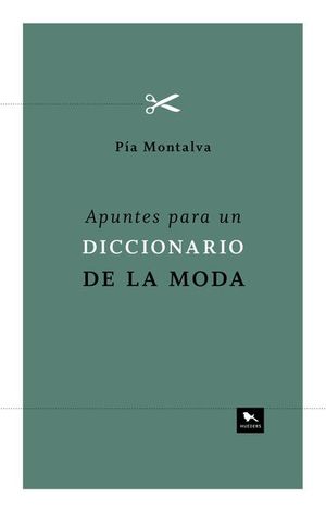 Apuntes Para un Diccionario de la Moda
