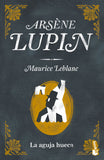 Arsene Lupin La Aguja Hueca