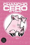 Chancho Cero El Libro