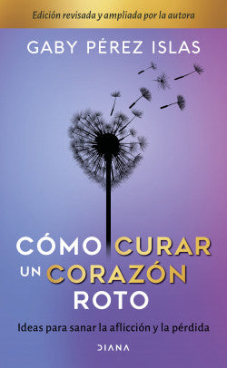 Cómo  Curar un Corazón Roto