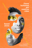 Cómo Luchamos por Nuestras Vidas