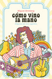 Cómo Vino la Mano