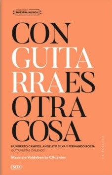 Con Guitarra es Otra Cosa