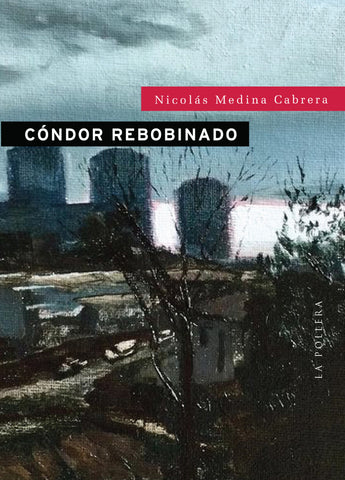 Cóndor Rebobinado