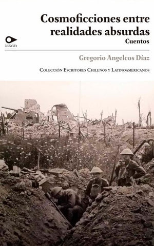 Cosmoficciones Entre Realidades Absurdas