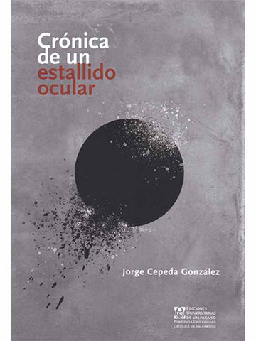 Crónica de un Estallido Ocular