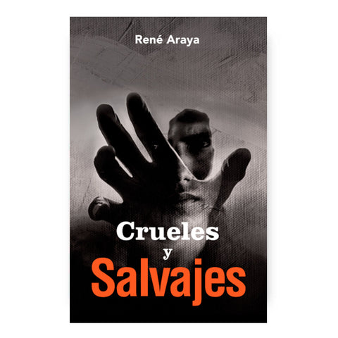 Crueles y Salvajes