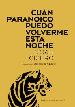 Cuán Paranoico Puedo Volverme Esta Noche