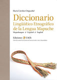 Diccionario Lingüístico Etnográfico de la Lengua Mapuche