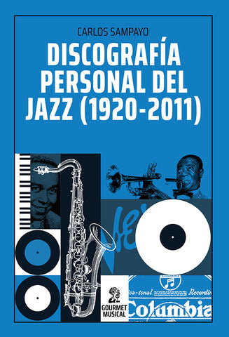 Discografía Personal del Jazz 1920 - 2011