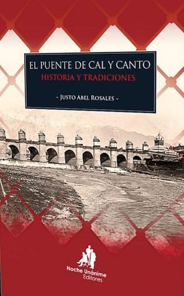El Puente de Cal y Canto. Historia y Tradiciones