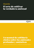El Arte de Cultivar la Verdadera Amistad