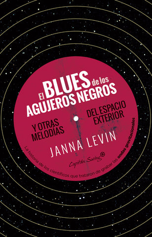 El Blues de los Agujeros Negros