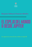 El Espejo del Mundo y Desde Júpiter