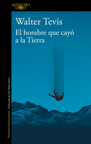 El Hombre Que Cayó a la Tierra