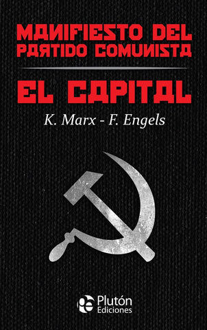 Manifiesto del Partido Comunista - El Capital