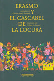 Erasmo y el Cascabel de la Locura