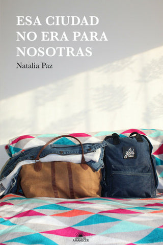 Esa Ciudad no Era Para Nosotras