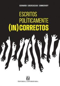 Escritos Políticamente (In) Correctos