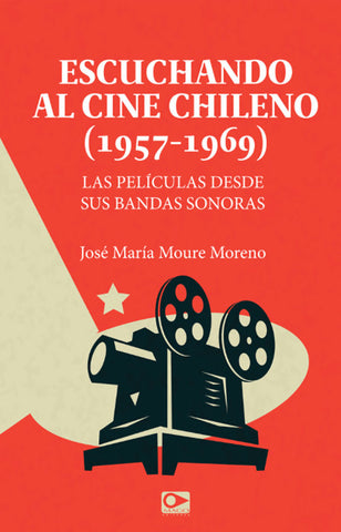 Escuchando al Cine Chileno 1957 - 1969