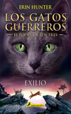 Exilio Los Gatos Guerreros El Poder de los Tres 3