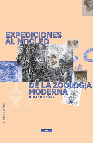 Expediciones al Núcleo de la Zoología Moderna
