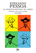 Fernando Pessoa. El Escritor Múltiple de Lisboa