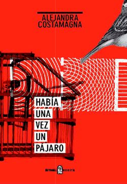 Había Una Vez Un Pájaro