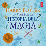 Harry Potter Un Viaje por la Historia de la Magia