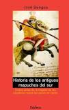 Historia de los Antiguos Mapuches del Sur