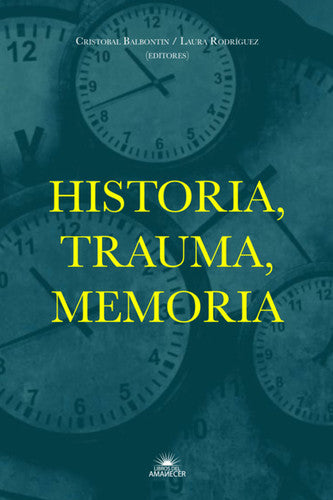 Historia Trauma Memoria