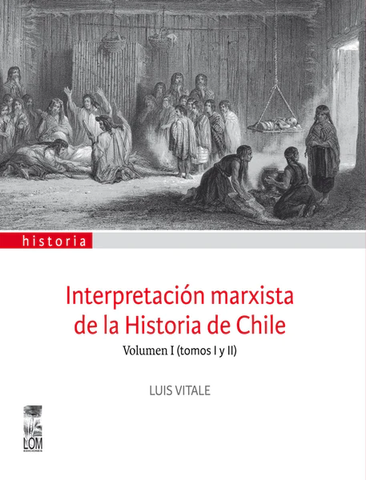 Interpretación Marxista de la Historia de Chile Volumen 1 Tomos 1 y 2