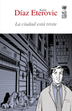 La Ciudad Está Triste