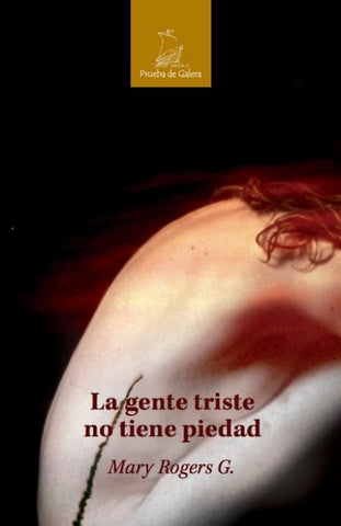 La Gente Triste no Tiene Piedad