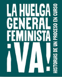 La Huelga General Feminista Va