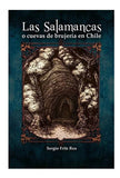 Las Salamancas o Cuevas de Brujería en Chile