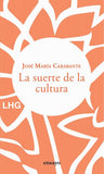 La Suerte de la Cultura