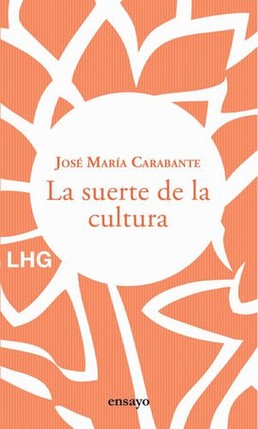 La Suerte de la Cultura
