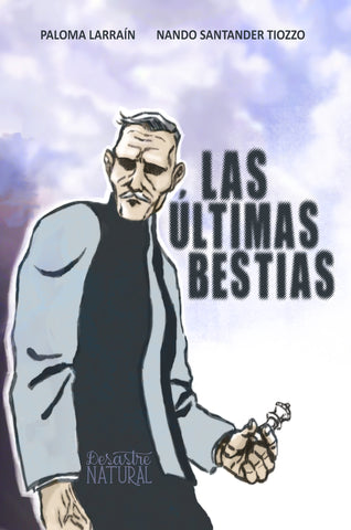 Las Últimas Bestias