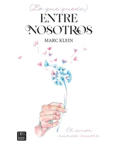 Lo Que Queda Entre Nosotros