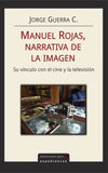 Manuel Rojas Narrativa de la Imagen