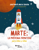 Marte la Próxima Frontera Para Niños Y Niñas