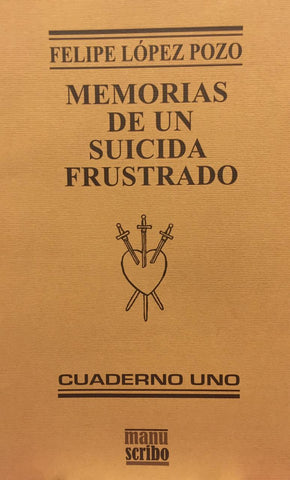 Memorias de un Suicida Frustrado