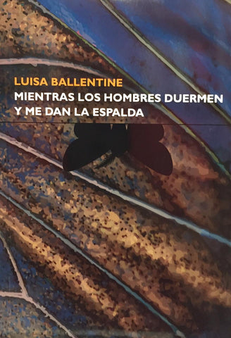 Mientras los Hombres Duermen y me Dan la Espalda