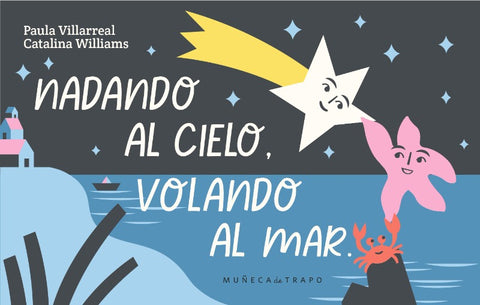 Nadando al Cielo Volando al Mar