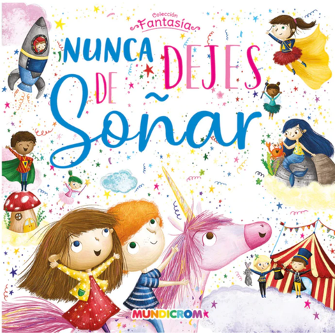 Nunca Dejes de Soñar