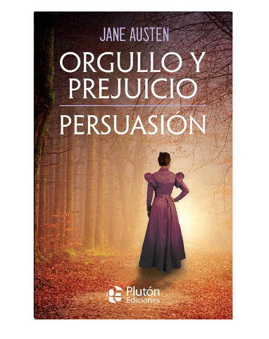 Orgullo y Prejuicio - Persuasión