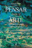 Pensar Desde el Arte