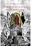 Plegarias a la Virgen de la Revolución